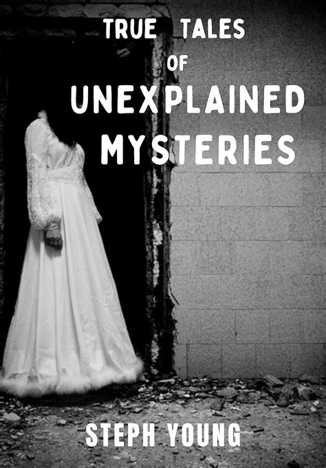 unexplained mysteries podcast|Unexplained Mysteries podcast with author Steph Young.